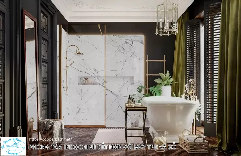 Phong Cách Indochine (Đông Dương): Tại Sao Bồn Tắm Đồng Là Mảnh Ghép Hoàn Hảo? Phong tam indochine Ket hop voi May tre va Go